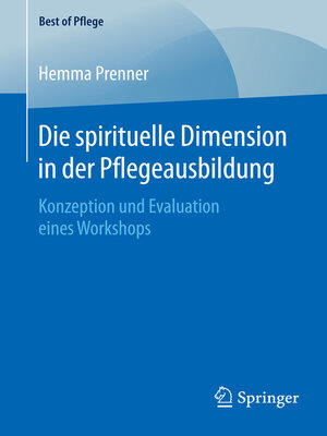 cover image of Die spirituelle Dimension in der Pflegeausbildung